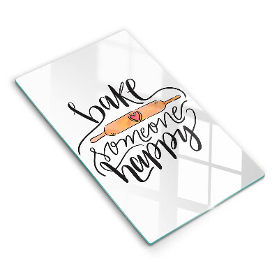 Chopping board glass Bake some happy