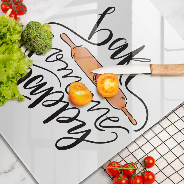 Chopping board glass Bake some happy