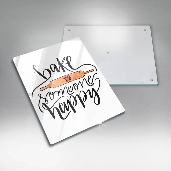 Chopping board glass Bake some happy