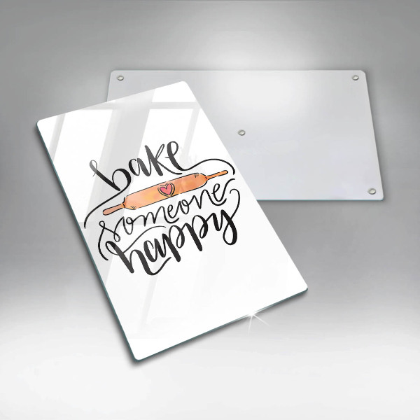 Chopping board glass Bake some happy
