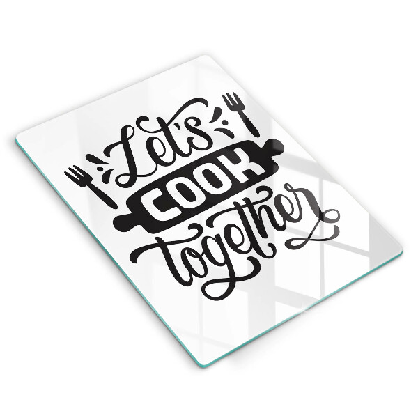 Chopping board glass The inscription Let's Cook Together