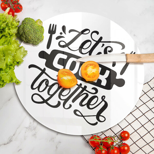 Chopping board glass The inscription Let's Cook Together