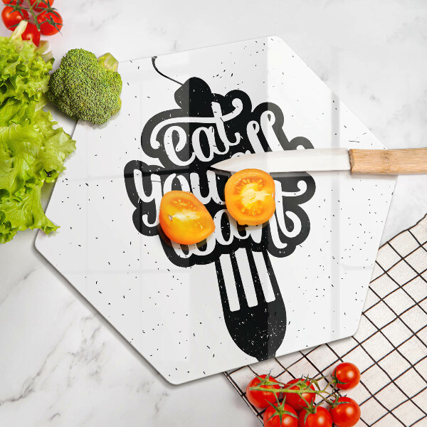 Chopping board The inscription Eat You All Want