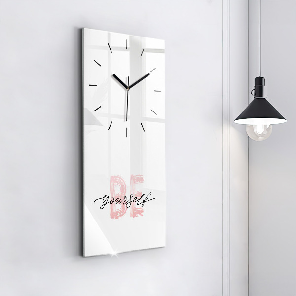 Vertical wall clock The inscription Be yourself