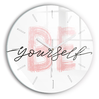 Round glass wall clock The inscription Be yourself