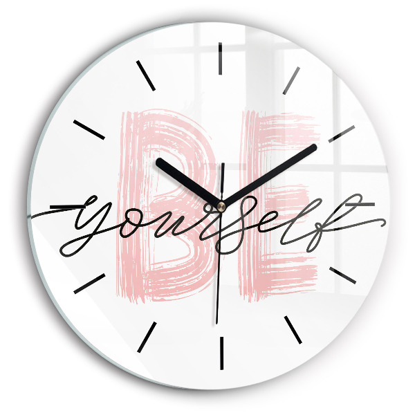 Round glass wall clock The inscription Be yourself