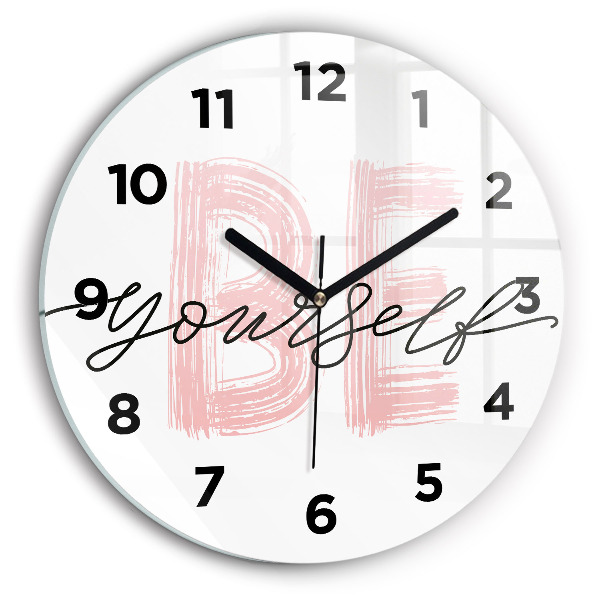 Round glass wall clock The inscription Be yourself